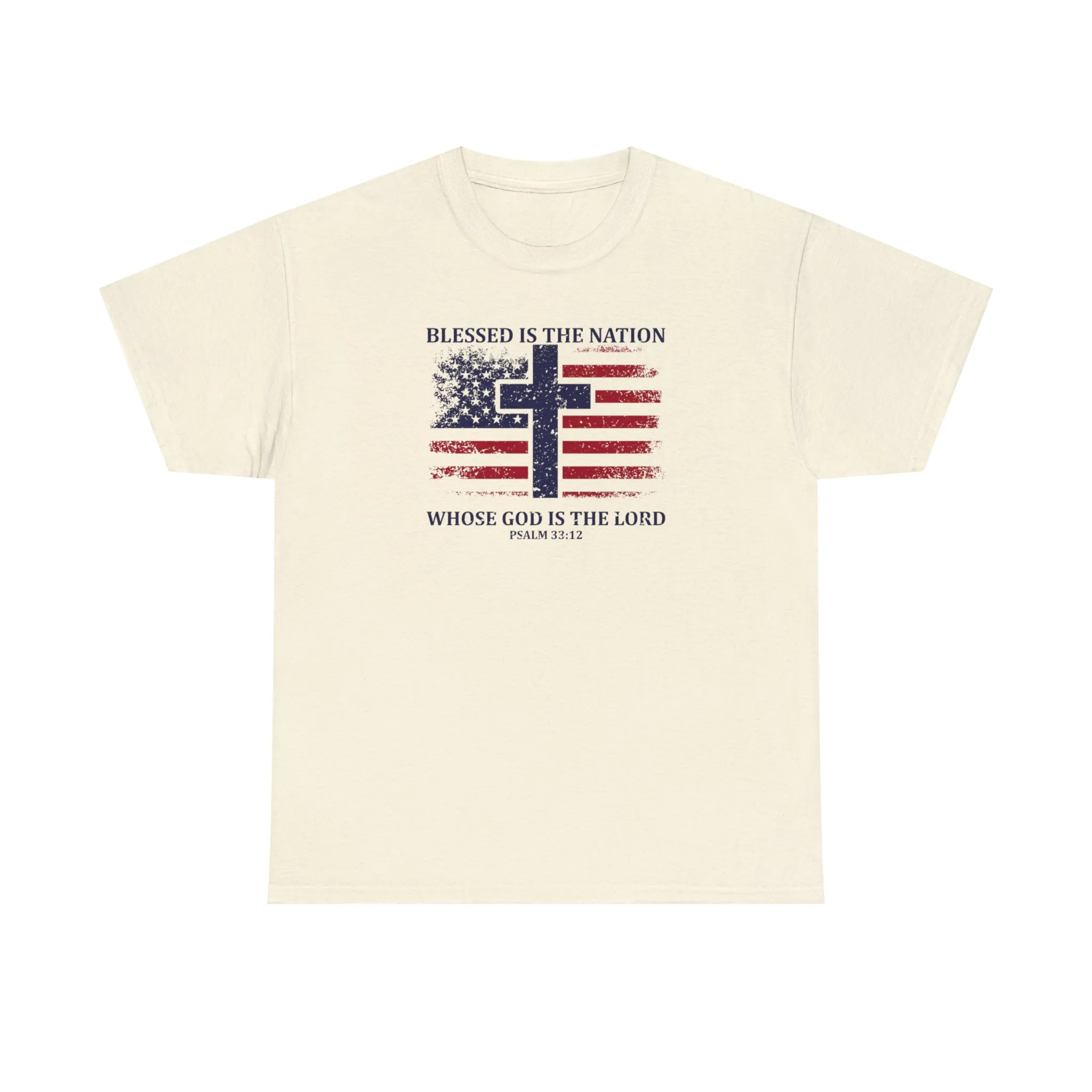 Blessed is the Nation Whose God is Lord (Psalm 33:12) Unisex T-Shirt