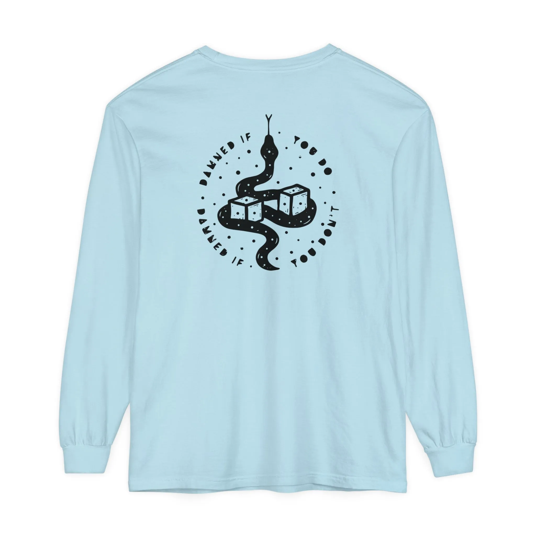 Damned if You Do, Damned if You Don't - Mid-Weight Crew Neck Long Sleeve - Unisex