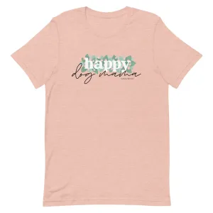 Happy Dog Mama Tee