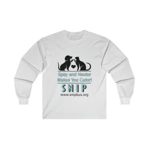 Spay & Neuter Makes You Cuter -  SNIP Ultra Cotton Long Sleeve Tee